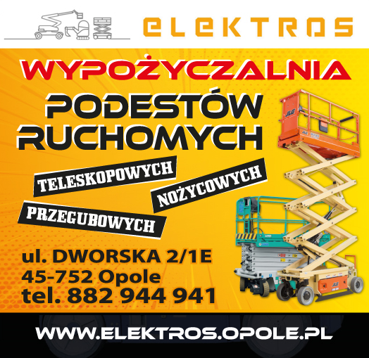 ELEKTROS OPOLE Wypożyczalnia Podestów Ruchomych Teleskopowych / Nożycowych / Przegubowych