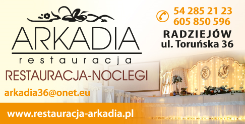 RESTAURACJA "ARKADIA" Radziejów Restauracja / Noclegi
