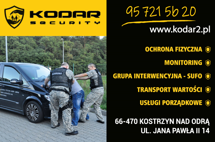 KODAR SECURITY Kostrzyn nad Odrą Ochrona Fizyczna/ Monitoring/ Transport Wartości/ Usługi Porządkowe