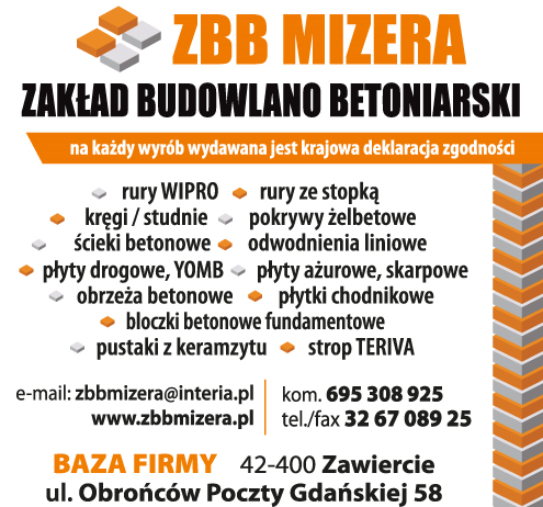 ZBB MIZERA Zakład Budowlano Betoniarski Zawiercie Rury / Kręgi / Studnie / Płyty / Obrzeża / Bloczki
