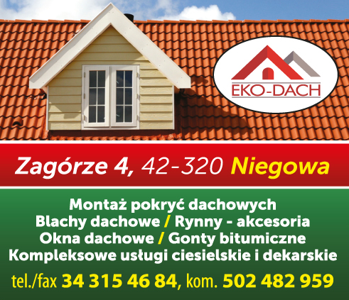 EKO-DACH Zagórze Blachy Dachowe / Rynny / Akcesoria / Kompleksowe Usługi Ciesielskie i Dekarskie