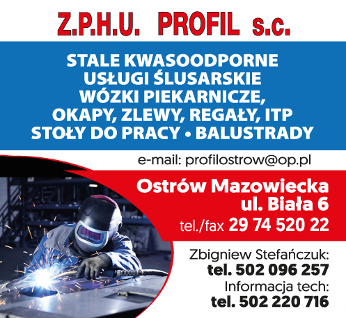 Z.P.H.U. PROFIL s.c. Ostrów Mazowiecka Stale Kwasoodporne / Usługi Ślusarskie / Stoły Do Pracy