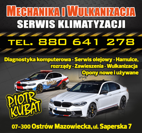 MECHANIKA I WULKANIZACJA Piotr Kubat Ostrów Mazowiecka Serwis Klimatyzacji / Diagnostyka Komputerowa