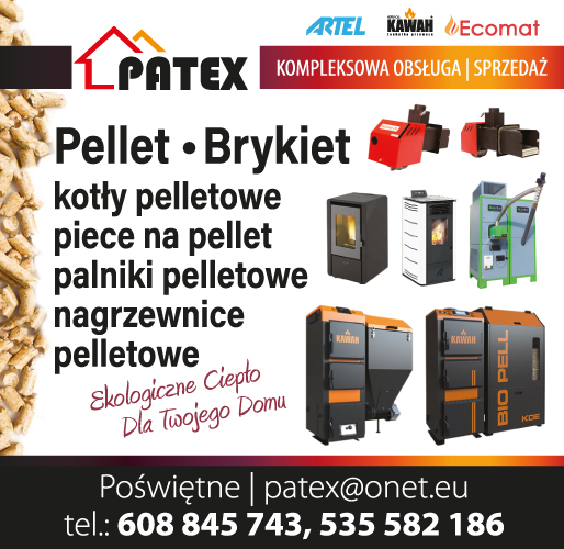 PATEX Poświętne Pellet / Brykiet / Kotły Pelletowe / Piece na Pellet / Palniki Pelletowe