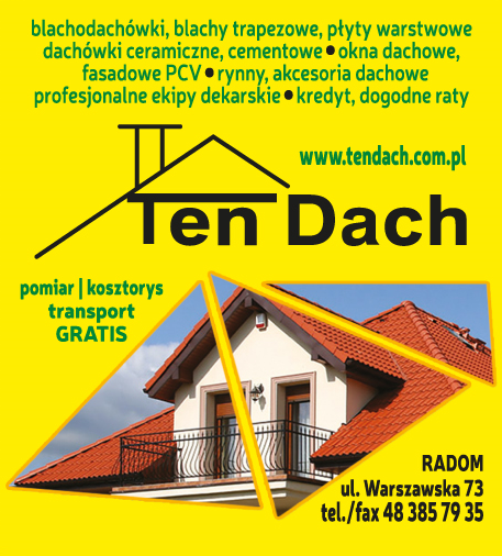 TEN DACH Radom Blachodachówki / Blachy Trapezowe / Płyty Warstwowe / Dachówki Ceramiczne