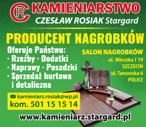 KAMIENIARSTWO Czesław Rosiak Szczecin Producent Nagrobków / Rzeźby / Dodatki / Naprawy / Posadzki 