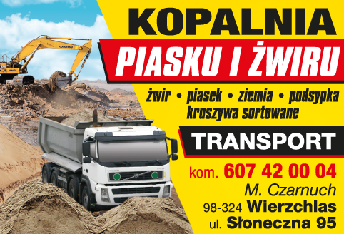 KOPALINIA PIASKU I ŻWIRU Marek Czarnuch Wierzchlas Żwir / Piasek / Ziemia / Podsypka 