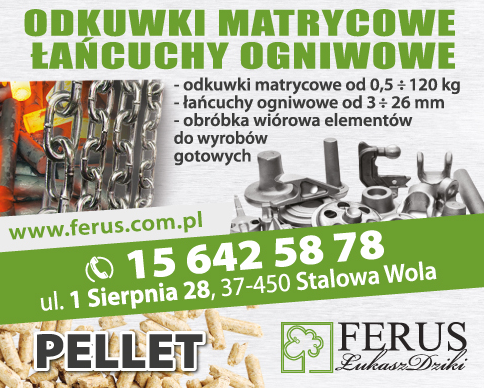 FERUS Łukasz Dziki Stalowa Wola Odkuwki Matrycowe / Łańcuchy Ogniwowe / Obróbka Wiórowa Elementów