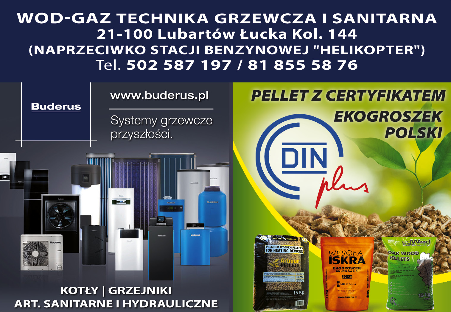 WOD-GAZ TECHNIKA GRZEWCZA I SANITARNA Łucka Kol. Kotły / Grzejniki / Art. Sanitarne / Pellet