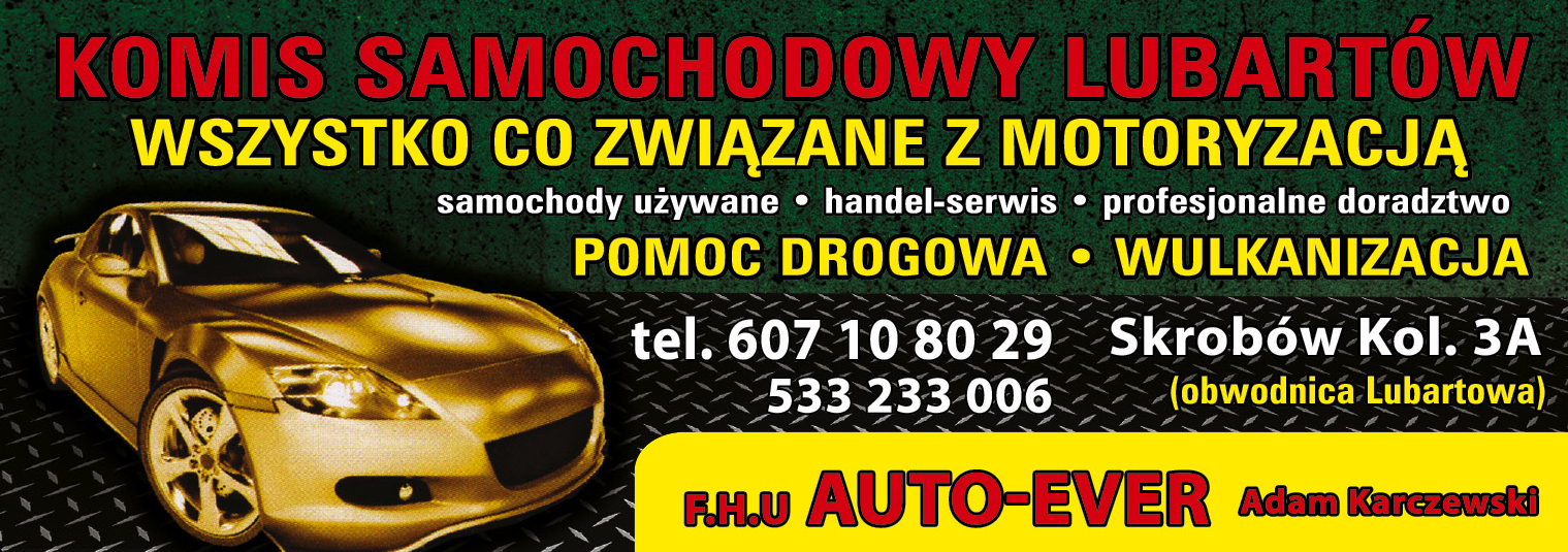 FHU AUTO - EVER Adam Karczewski Skrobów Kolonia Komis Samochodowy Lubartów / Samochody Używane 