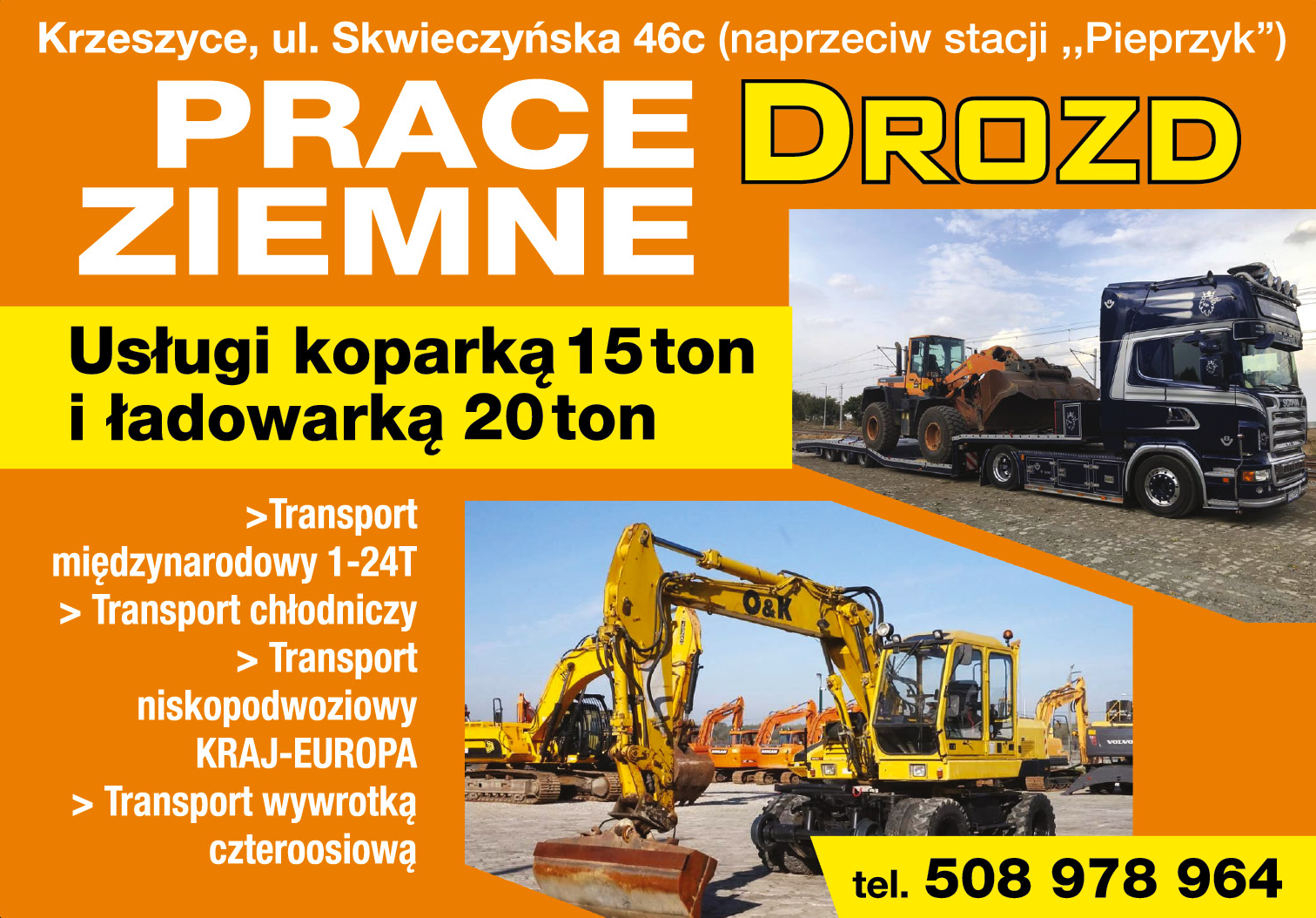 PRACE ZIEMNE DROZD Krzeszyce Usługi Koparką 15 Ton i Ładowarką 20 Ton / Transport Międzynarodowy