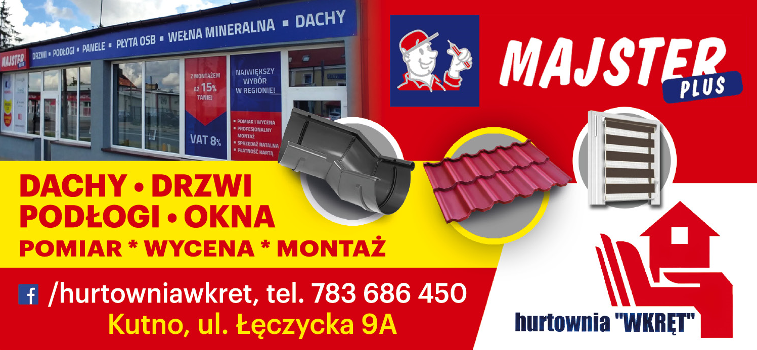 HURTOWNIA "WKRĘT" Majster Plus Kutno Dachy / Drzwi / Podłogi / Okna