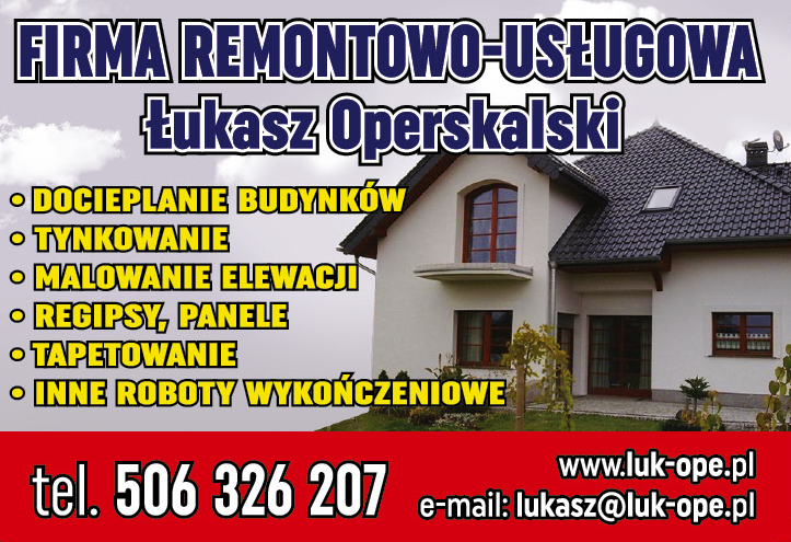 FIRMA REMONTOWO-USŁUGOWA Łukasz Operskalski Kamionka Docieplanie Budynków / Tynkowanie / Malowanie