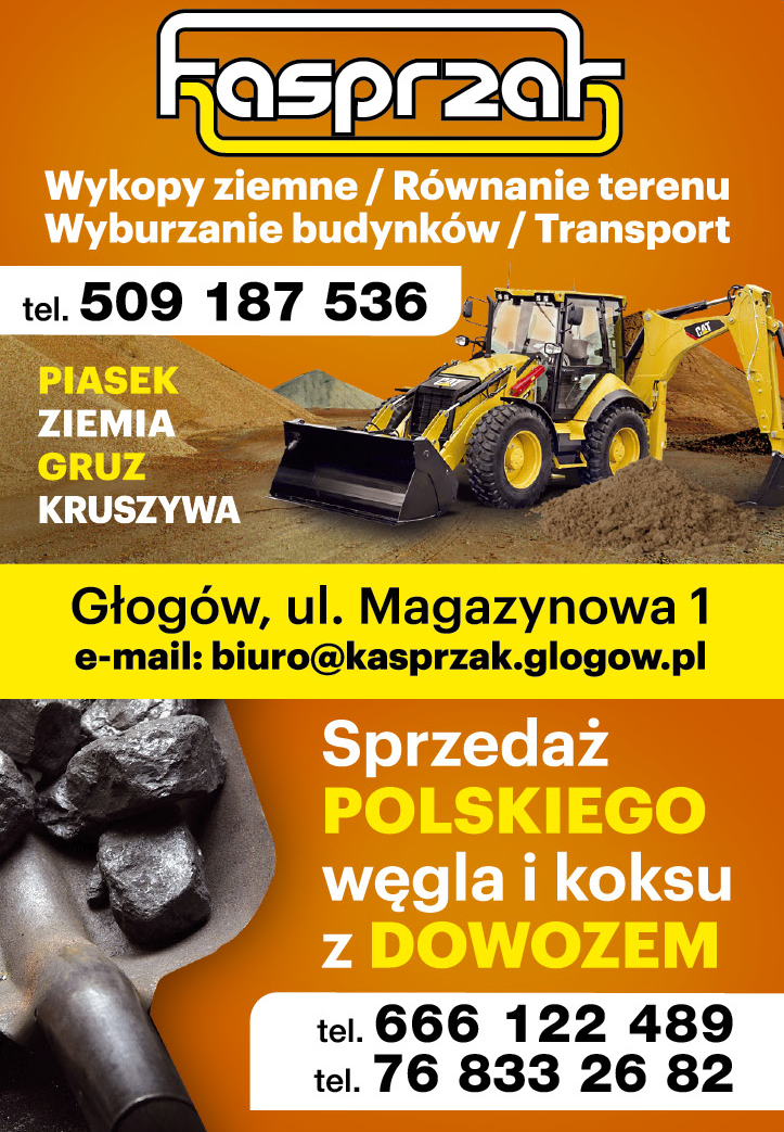 PHU KASPRZAK Głogów Wykopy Ziemne / Równanie Terenu / Wyburzanie Budynków / Transport / Węgiel/Koks