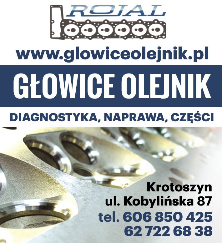 ROJAL | GŁOWICE OLEJNIK Krotoszyn Diagnostyka / Naprawa / Części  
