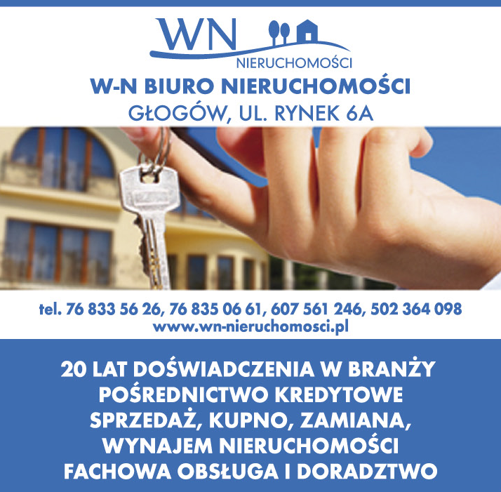 WN NIERUCHOMOŚCI Głogów 20 Lat Doświadczenia w Branży / Fachowa Obsługa i Doradztwo