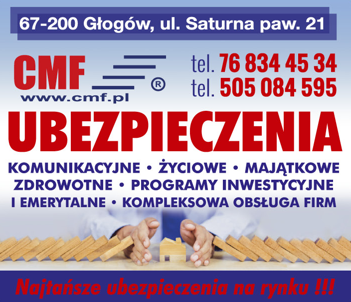 CMF Sp. z o.o. Głogów Ubezpieczenia Komunikacyjne / Życiowe / Majątkowe / Zdrowotne