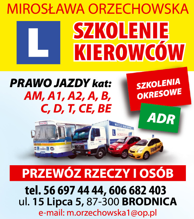 SZKOLENIE KIEROWCÓW Mirosława Orzechowska Brodnica Szkolenia Okresowe / ADR 