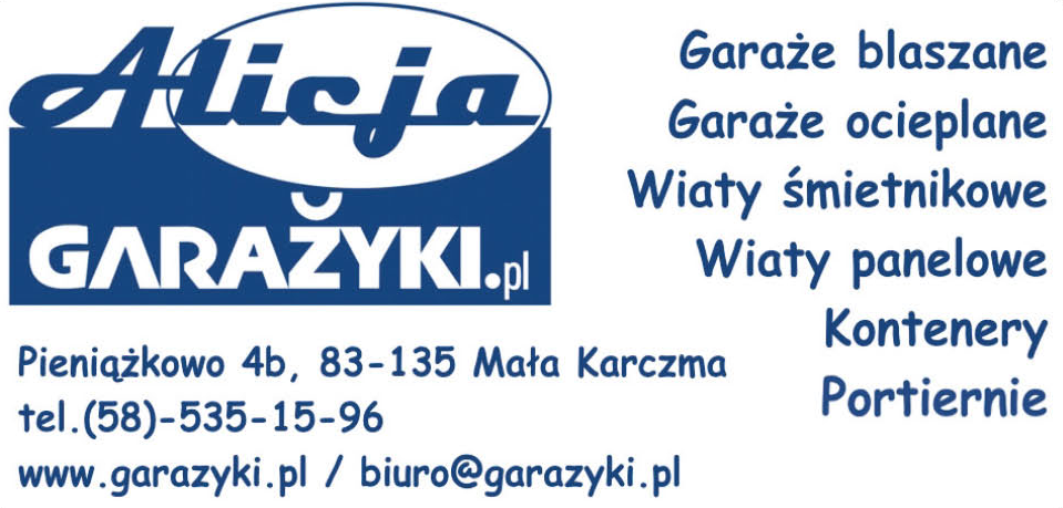 Z.H.P.U. "ALICJA" Pieniążkowo 4B Garaże Blaszane / Garaże Ocieplane / Wiaty Śmietnikowe / Kontenery 