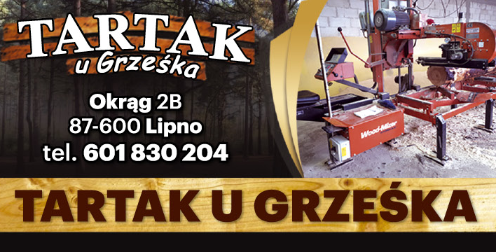 "TARTAK U GRZEŚKA" Grzegorz Dudkiewicz Lipno Handel i Usługi Tartaczne 