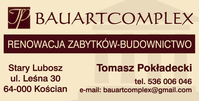 BAUARTCOMPLEX Tomasz Pokładecki Stary Lubosz Renowacja Zabytków-Budownictwo 