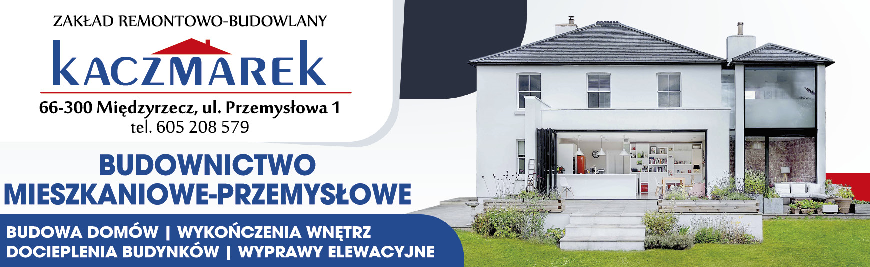 KACZMAREK ZAKŁAD REMONTOWO-BUDOWLANY Międzyrzecz Budownictwo Mieszkaniowe-Przemysłowe