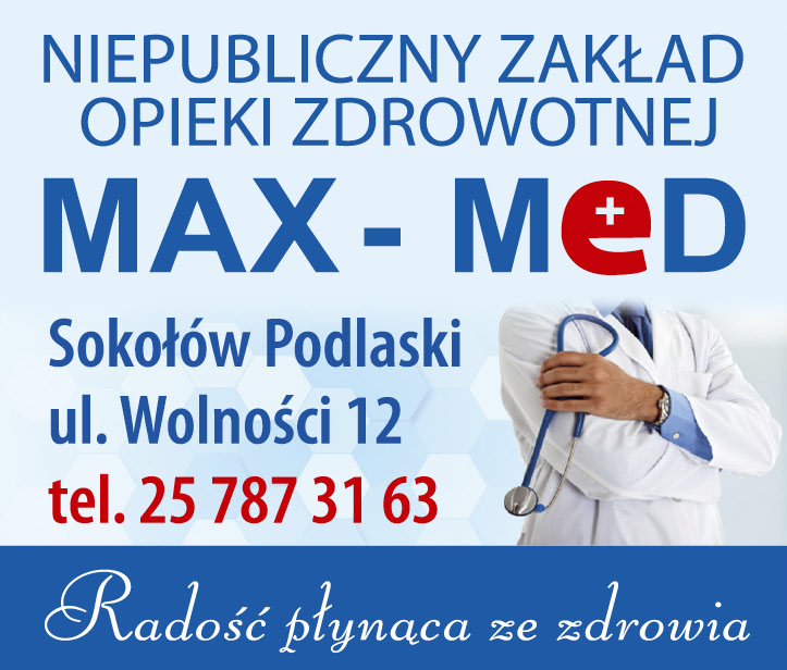 NIEPUBLICZNY ZAKŁAD OPIEKI ZDROWOTNEJ "MAX - MED" Sokołów Podlaski