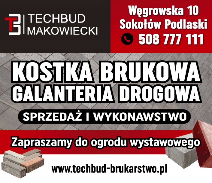 TECHBUD MAKOWIECKI Sokołów Podlaski Kostka Brukowa / Galanteria Drogowa / Sprzedaż i Wykonawstwo