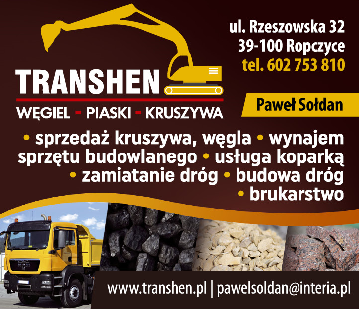 TRANSHEN Paweł Sołdan Ropczyce Sprzedaż Kruszywa, Węgla/ Wynajem Sprzętu Budowlanego/ Usługa Koparką