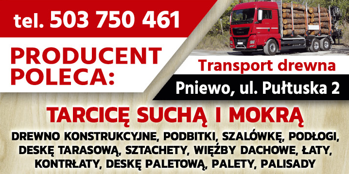 HANDEL DREWNEM Pniewo Transport Drewna / Tarcica / Drewno Konstrukcyjne / Podbitka / Szalówka