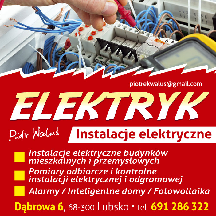 ELEKTRYK Piotr Waluś Lubsko Instalacje Elektryczne / Pomiary / Alarmy / Fotowoltaika