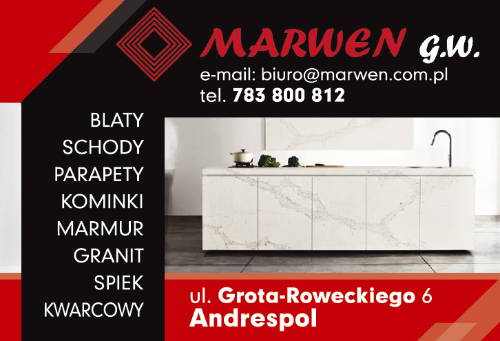 MARWEN G.W. Andrespol Blaty / Schody / Parapety / Kominki / Marmur / Granit / Spiek Kwarcowy