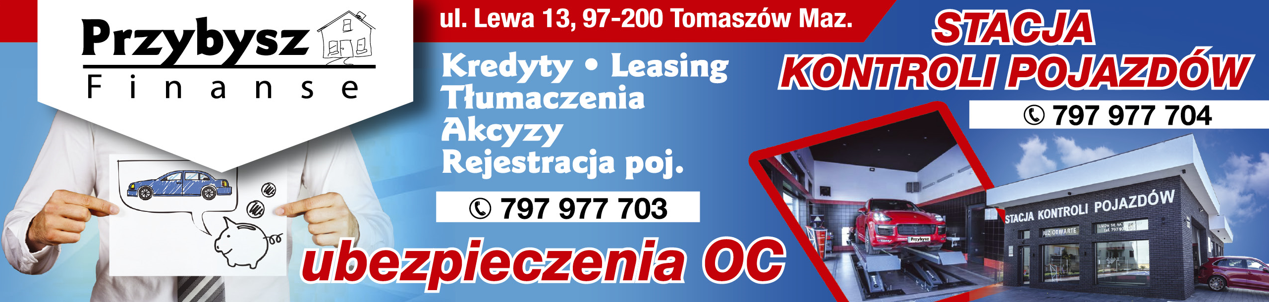 PRZYBYSZ FINANSE Tomaszów Mazowiecki Kredyty / Leasing / Tłumaczenia / Akcyzy / Rejestracja Pojazdów