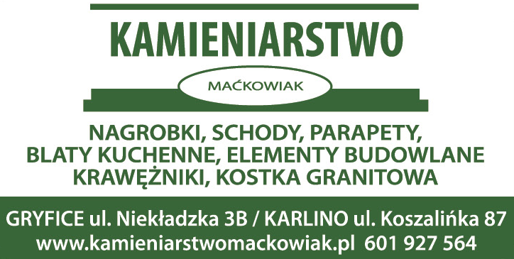 KAMIENIARSTWO MAĆKOWIAK Gryfice Nagrobki / Schody / Parapety / Blaty Kuchenne / Elementy Budowlane