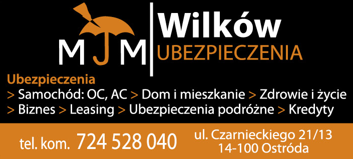  WILKÓW UBEZPIECZENIA Ostróda Samochód / Dom i Mieszkanie / Zdrowie i Życie / Biznes / Leasing
