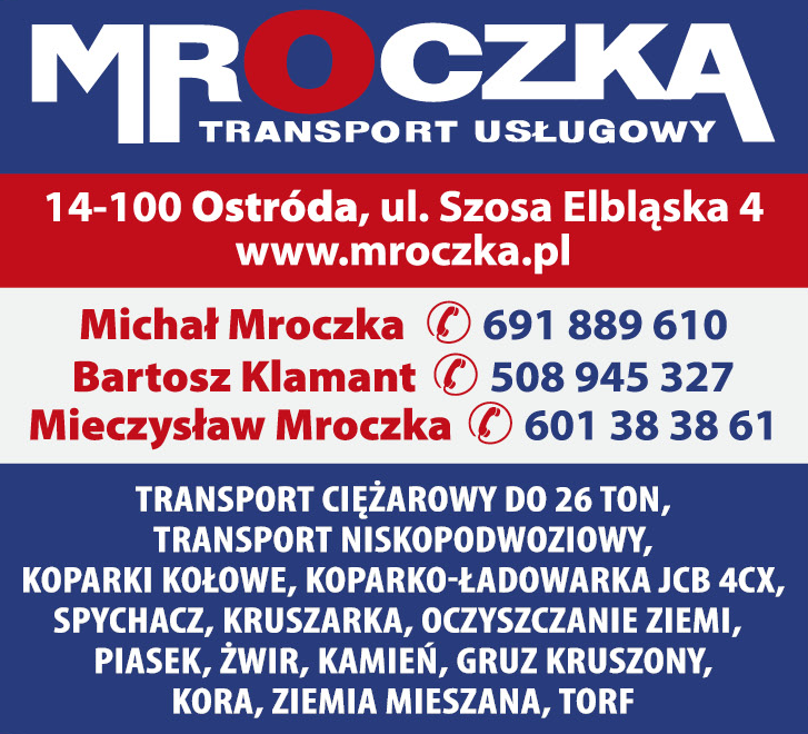 MROCZKA TRANSPORT USŁUGOWY Ostróda Transport Ciężarowy / Koparki Kołowe / Piasek / Żwir / Kamień