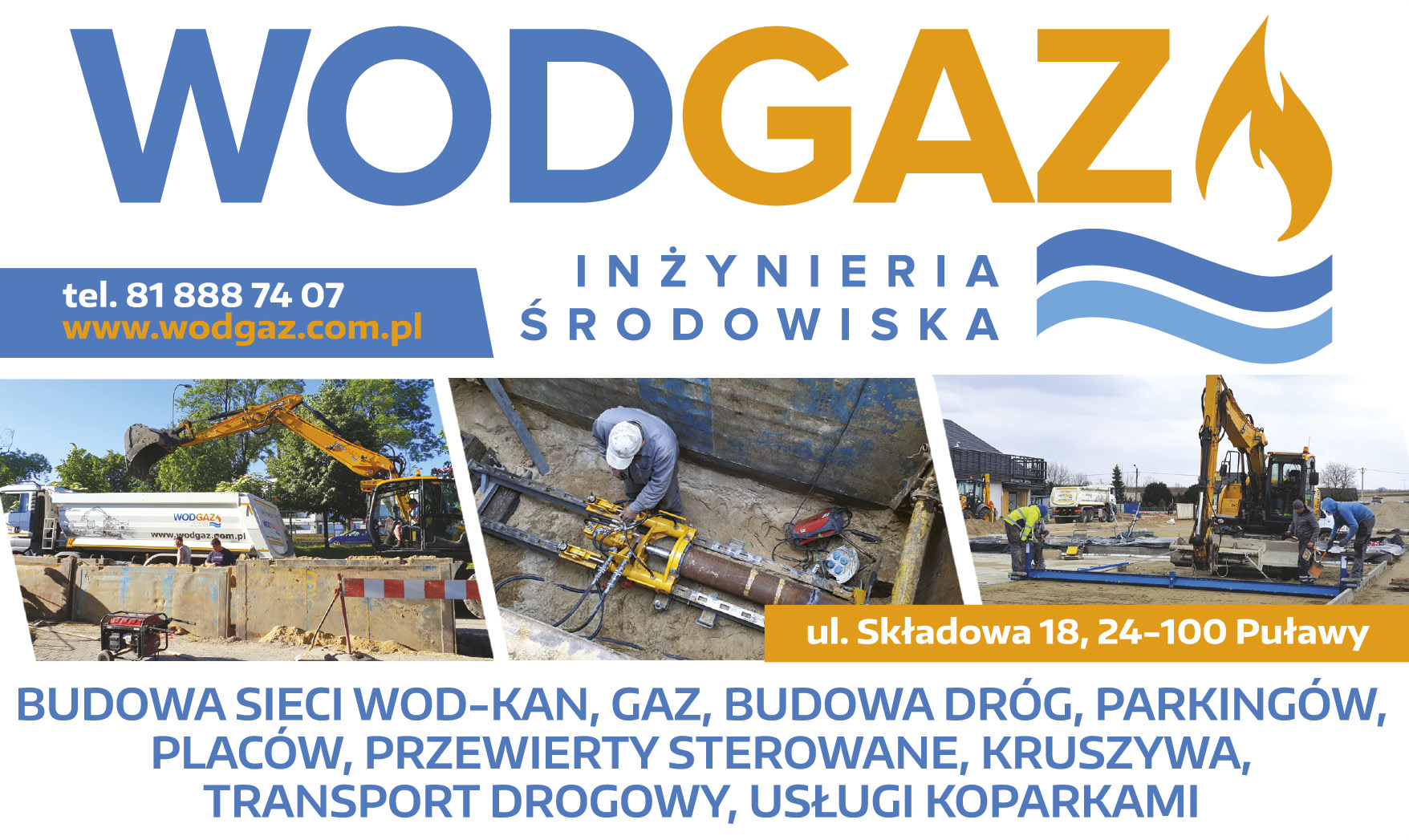 WOD-GAZ T. i B. Sekita Spółka Jawna Puławy Budowa Sieci WOD-KAN, GAZ / Budowa Dróg / Kruszywa