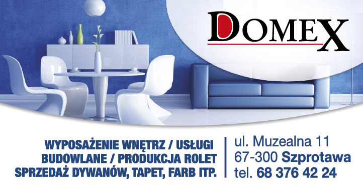 FIRMA DOMEX Szprotawa Wyposażenie Wnętrz / Usługi Budowlane / Produkcja Rolet / Sprzedaż Tapet, Farb