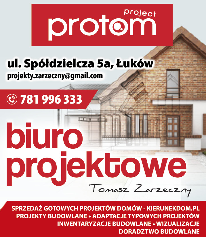 PROTOM Biuro Projektowe Tomasz Zarzeczny Łuków Inwentaryzacje / Wizualizacje / Projekty Domów