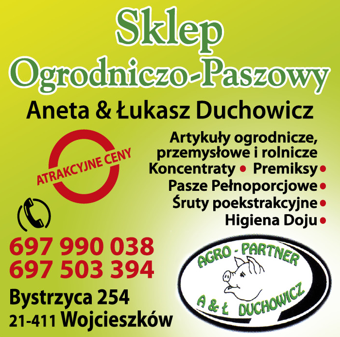 AGRO-PARTNER A & Ł DUCHOWICZ Bystrzyca Sklep Ogrodniczo-Paszowy