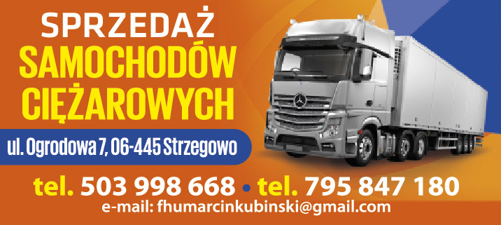 FHU Marcin Kubiński Strzegowo Sprzedaż Samochodów Ciężarowych