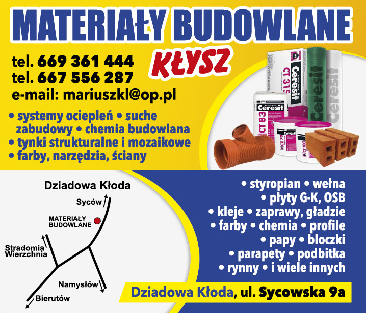 MATERIAŁY BUDOWLANE KŁYSZ Dziadowa Kłoda Systemy Ociepleń / Chemia Budowlana / Podbitka / Rynny