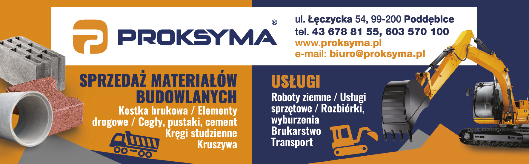 PROKSYMA ® Poddębice Materiały Budowlane / Kruszywa / Roboty Ziemne / Usługi Sprzętowe / Transport