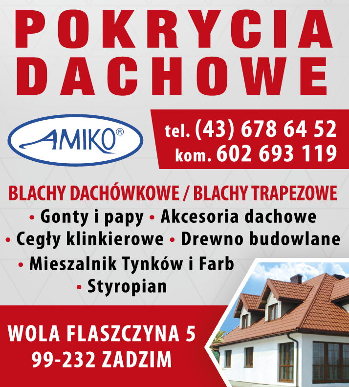 AMIKO Wola Flaszczyna Pokrycia Dachowe / Blachy Dachówkowe / Gonty i Papy / Akcesoria Dachowe
