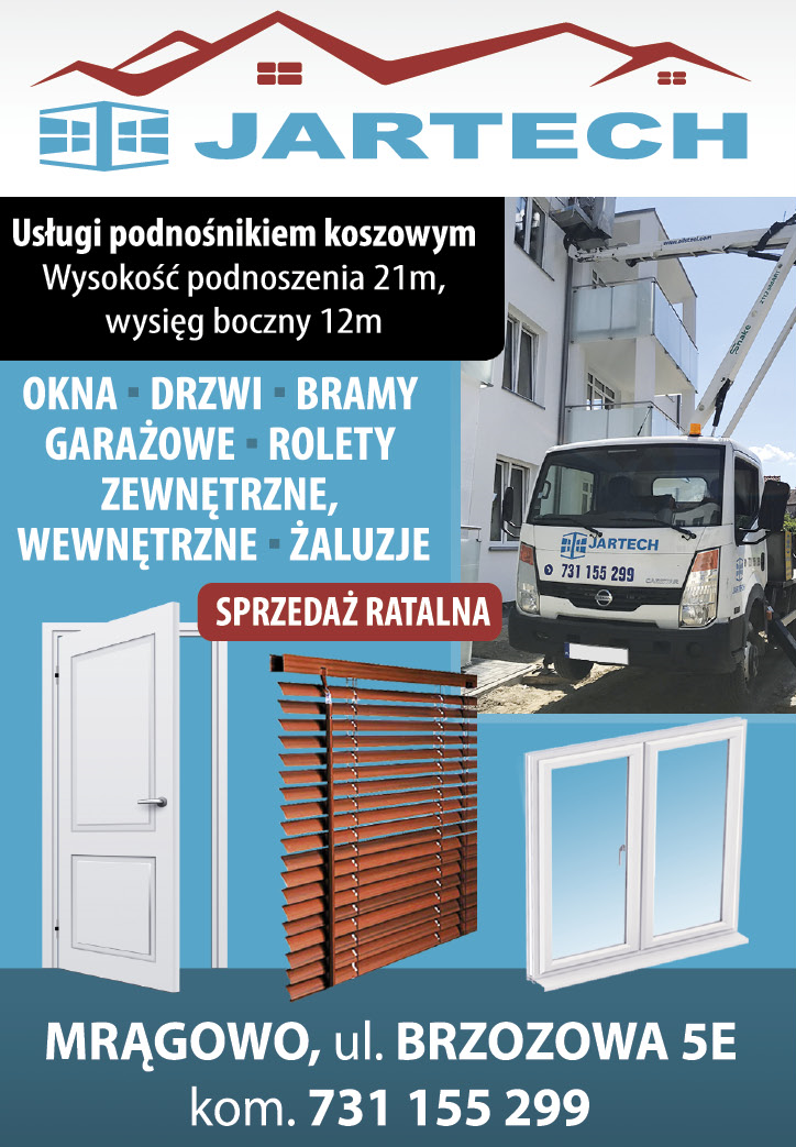 JARTECH Mrągowo Okna / Drzwi / Bramy Garażowe / Rolety / Żaluzje / Usługi Podnośnikiem Koszowym