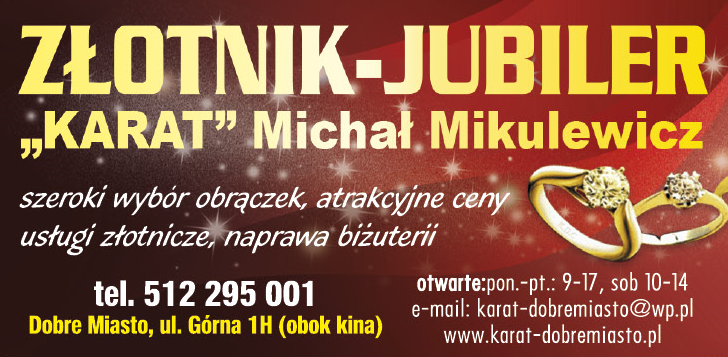 "KARAT" Michał Mikulewicz Dobre Miasto Złotnik-Jubiler / Szeroki Wybór Obrączek / Usługi Złotnicze