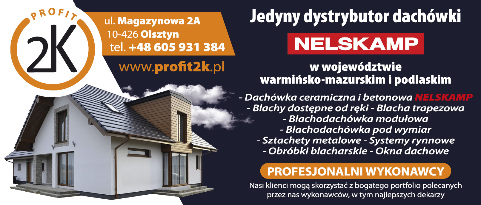 Profit 2K Olsztyn Dachówka Ceramiczna i Betonowa NELSKAMP / Sztachety Metalowe / Obróbki Blacharskie