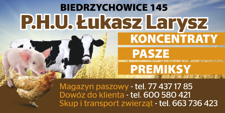 P.H.U. Łukasz Larysz Biedrzychowice Koncentraty / Pasze / Premiksy