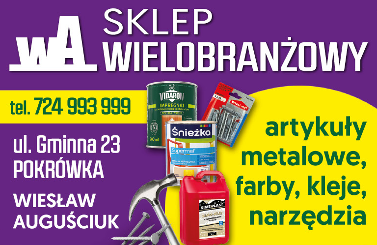 SKLEP WIELOBRANŻOWY Wiesław Auguściuk Pokrówka Art. Metalowe / Farby / Kleje / Narzędzia