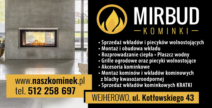 MIRBUD KOMINKI Wejherowo Wkłady / Piecyki Wolnostojące / Akcesoria Kominkowe / Montaż Kominków